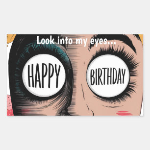 Cartoon face big eyes happy birthday in eyes rectangular sticker