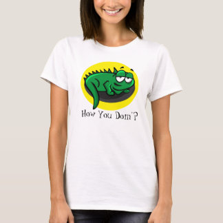 Cartoon Lizard "How you doin'?" T-Shirt