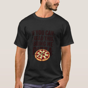 Cartoon Pizza Slice with Funny Bring Me Pizza T-Shirt