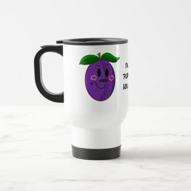 Cartoon Plum Fruit with Saying Travel Mug (Left)