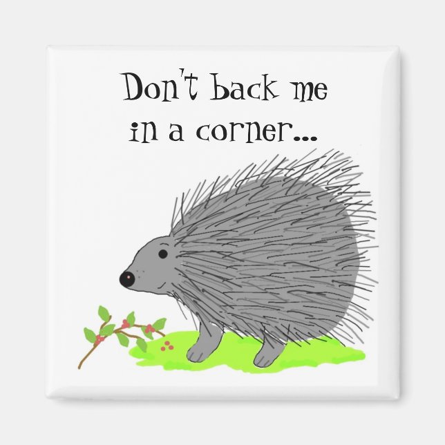 Cartoon Porcupine with Saying Magnet (Front)