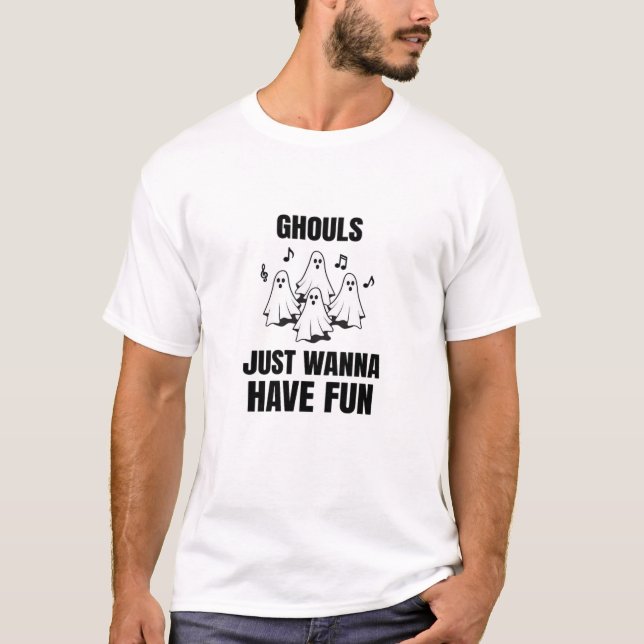 Cartoon Singing - "Ghouls Just Wanna Have Fun" T-Shirt (Front)