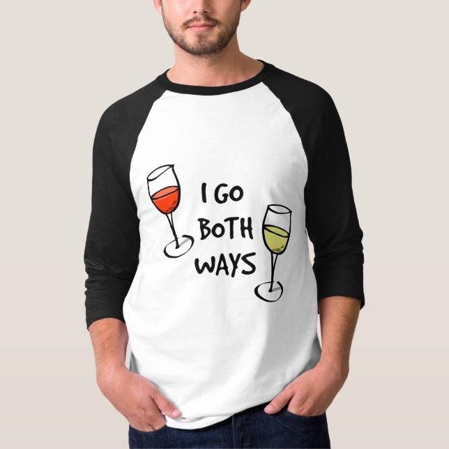 Cartoon Wine Glasses I Go Both Ways Funny T-Shirt (Front)