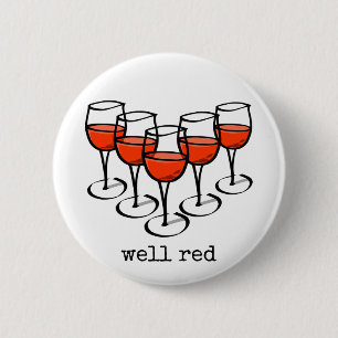 Cartoon Wine Glasses Well Red Winery Humour 6 Cm Round Badge