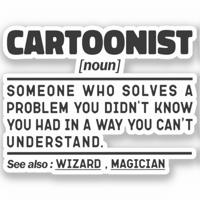 Cartoonist Noun Definition Sarcastic Sayings Funny (Front)