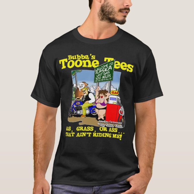 CARTOONS / BUBBA'S TOONE TEES / ALASKAN CARTOONIST (Front)