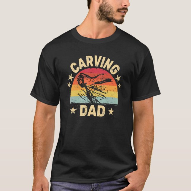 Carving DAD Woodworker woodworking retro  Woodcarv T-Shirt (Front)