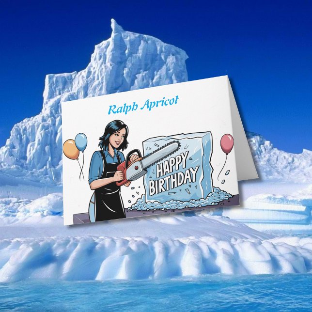 Carving with chainsaw in ice birthday card (Creator Uploaded)