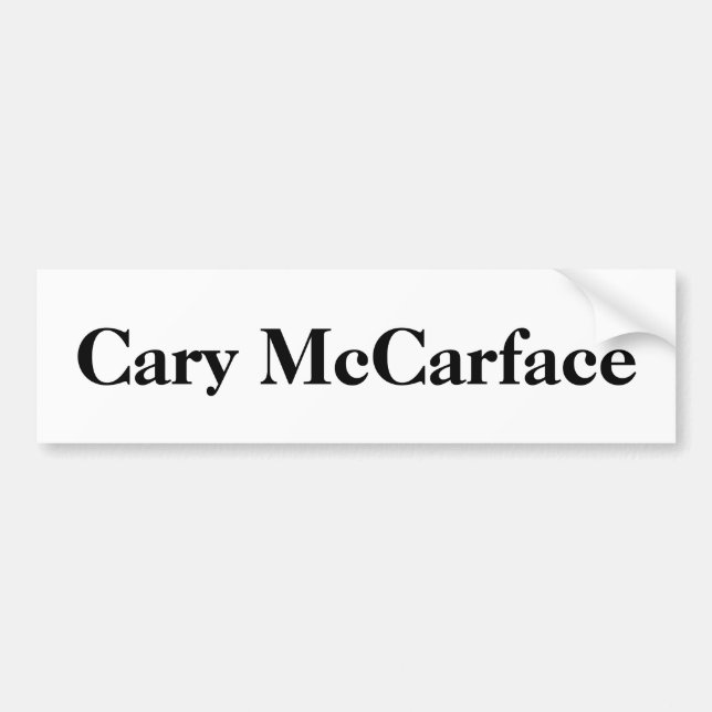 Cary McCarface Bumper Sticker (Front)