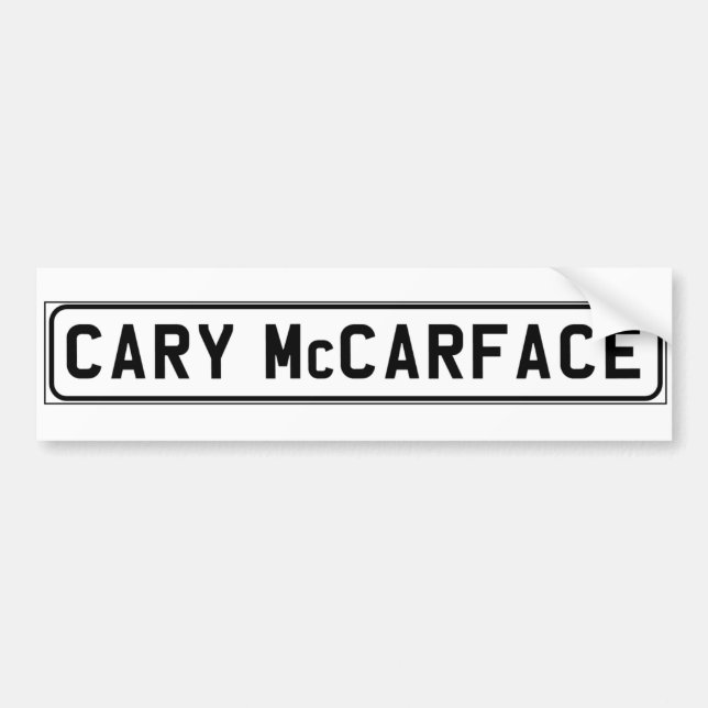 Cary McCarface bumper sticker (Front)
