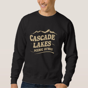 Cascade Lakes Scenic Byway Souvenir Sweatshirt