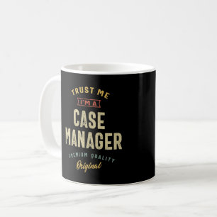 Case Manager Job Title Men Women Gift Coffee Mug