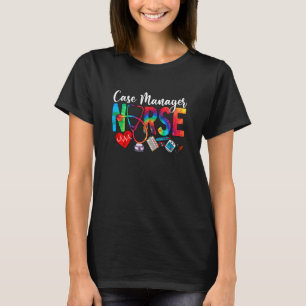 Case Manager Nurse Tie Dye Love Heart Stethoscope T-Shirt
