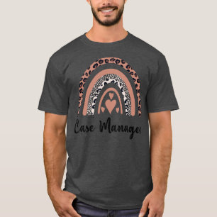 Case Manager Rainbow Leopard Gift 4 T-Shirt