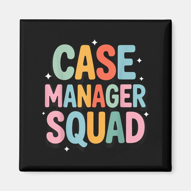 Case Manager Squad  Magnet (Front)