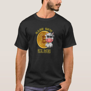 Cash Cow Club Bitcoin Crypto Hodl Mining T-Shirt
