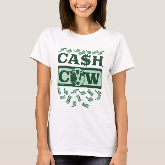 Cash Cow T-Shirt (Front)
