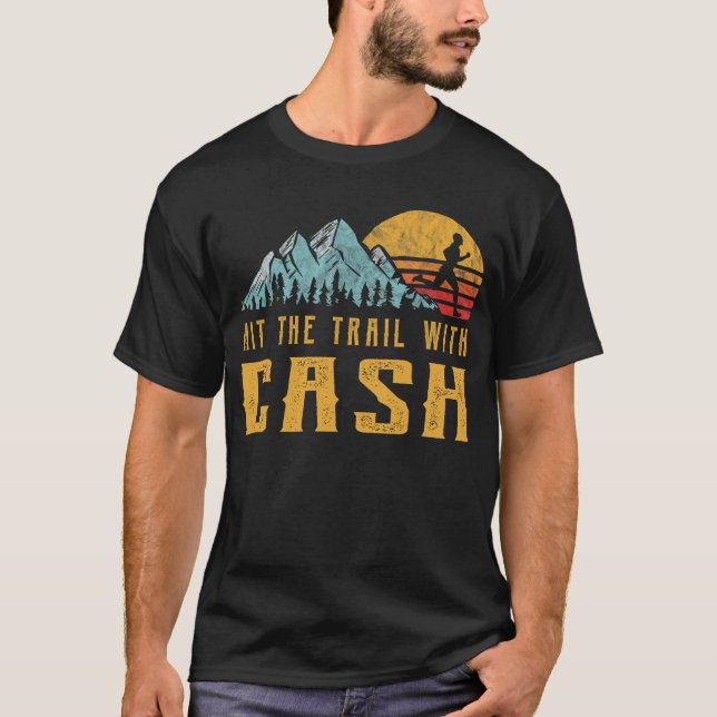 CASH Family Running - Hit The Trail with CASH T-Shirt (Front)