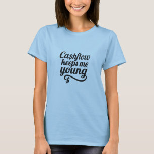 Cash Flow Keeps Me Young Premium T-Shirt