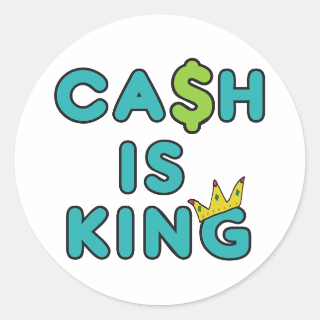 Cash Is King Classic Round Sticker (Front)