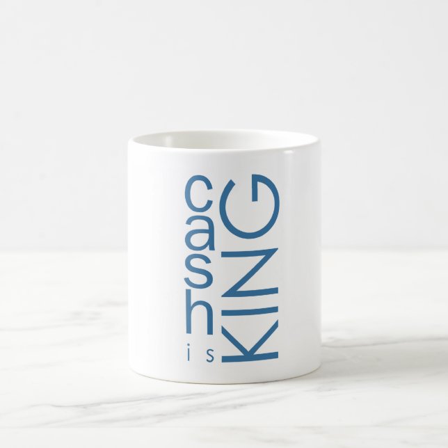 Cash Is King Coffee Mug (Center)