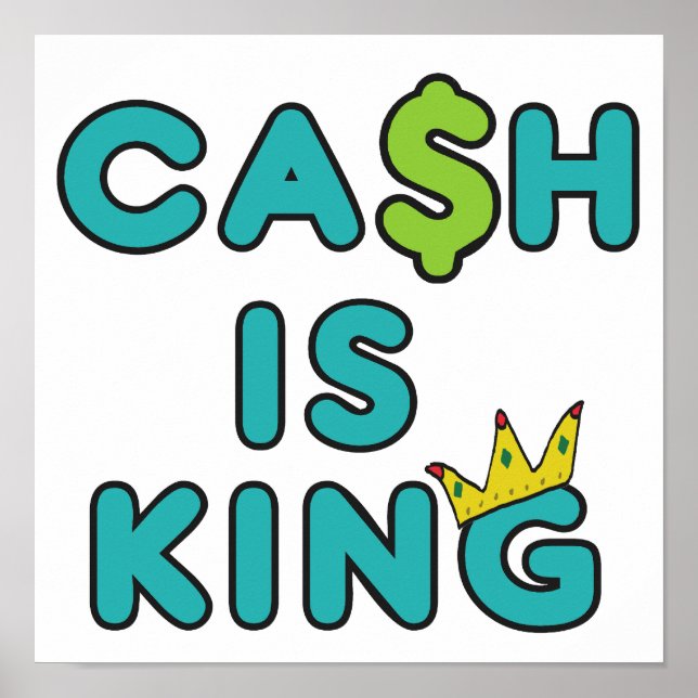 Cash Is King Poster (Front)