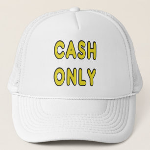 Cash Only Trucker Hat