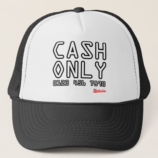 Cash Only Trucker Hat (Front)