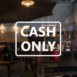 Cash Only Window Cling
