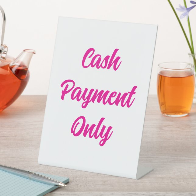 Cash Payment Only Sign, Pink Tabletop Sign (In SItu)