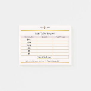 Cash Withdrawal Teller Request Form Posh Dollar Post-it Notes