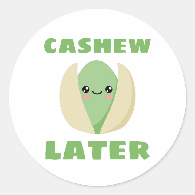 Cashew Later Classic Round Sticker (Front)