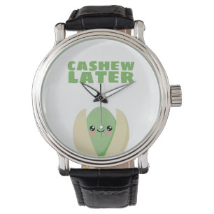 Cashew Later Watch