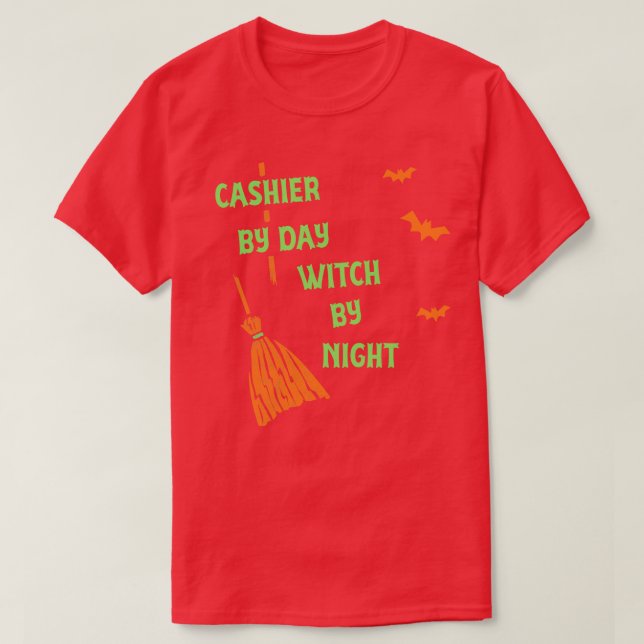 Cashier By Day Witch By Night  Funny Witch Party T T-Shirt (Design Front)