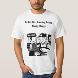 cashier life T-Shirt