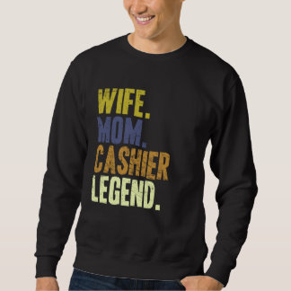 Cashier Mother Wife Mum Cashier Sweatshirt