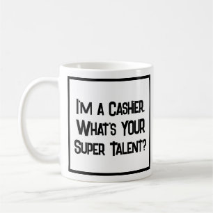 Cashier Super Talent. Coffee Mug