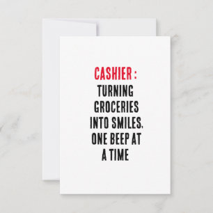 Cashier Turning groceries into smiles, one beep at Thank You Card