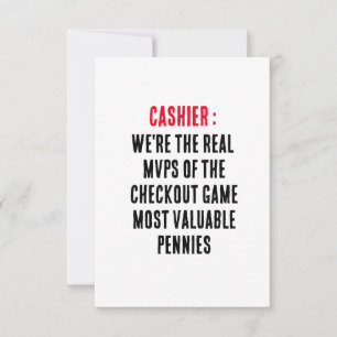 cashier We're the real MVPs of the checkout game Thank You Card