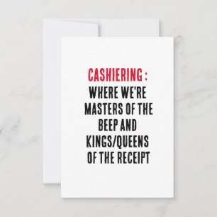 Cashiering Where we're masters of the beep and ki Thank You Card