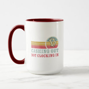 Cashing out, not clocking in Crypto Retirement Mug