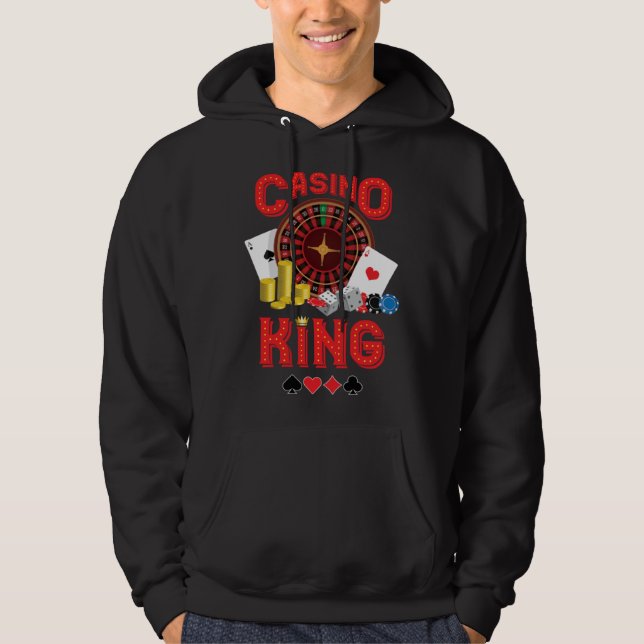 casino for men casino king gambler  1 hoodie (Front)