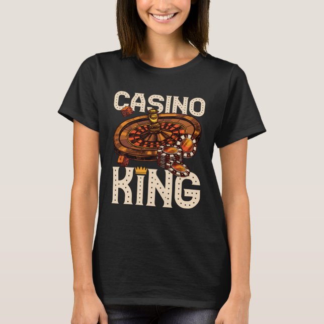 casino for men casino king gambler T-Shirt (Front)