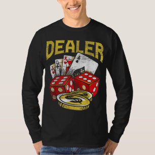 Casino Gambling Dealer Texas Holdem Poker T-Shirt