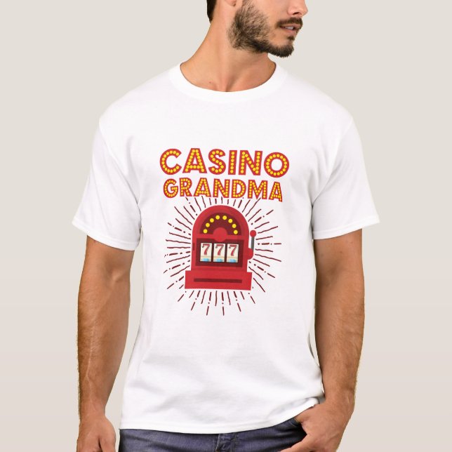 Casino Grandma Slot Machine Gambling Grandmother T-Shirt (Front)