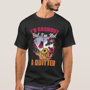 Casino Player Slot Machine Gambling Poker Game Gam T-Shirt