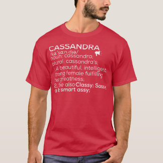 Cassandra Name Cassandra Definition Cassandra Fema T-Shirt