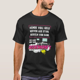 Cassierkraft Cashier Cash Register Supermarket Job T-Shirt