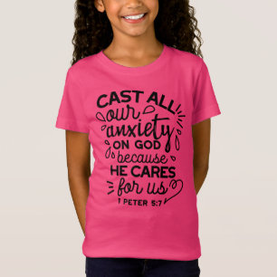 Cast All Your Anxiety – 1 Peter 5:7 Bible Verse T-Shirt