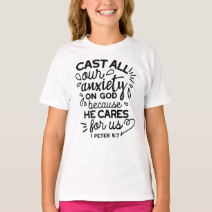 Cast All Your Anxiety – 1 Peter 5:7 Bible Verse T-Shirt